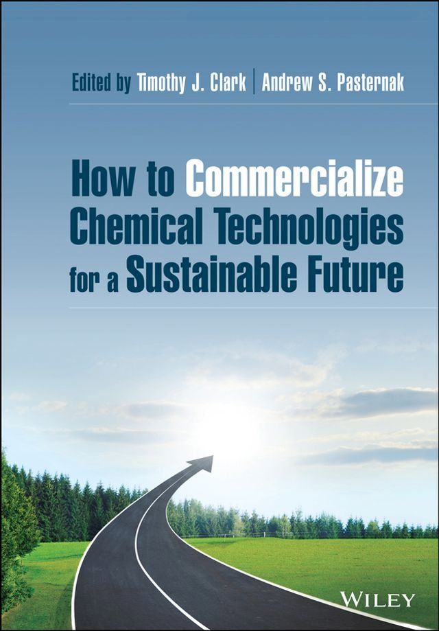  How to Commercialize Chemical Technologies for a Sustainable Future(Kobo/電子書)