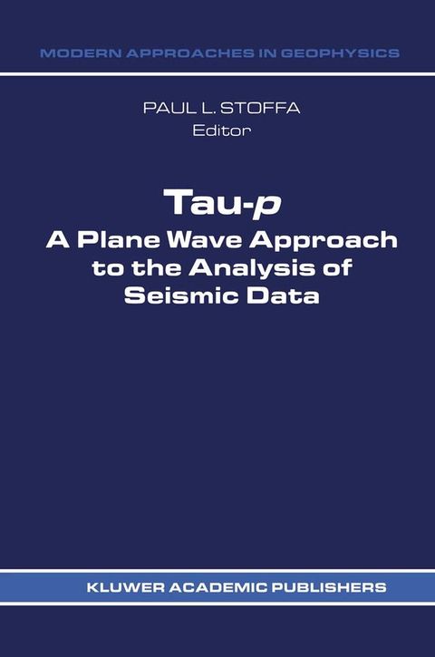 Tau-p: a plane wave approach to the analysis of seismic data(Kobo/電子書)