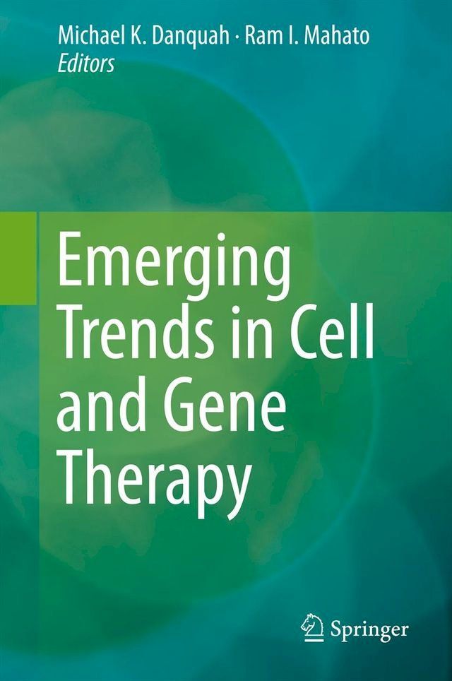  Emerging Trends in Cell and Gene Therapy(Kobo/電子書)