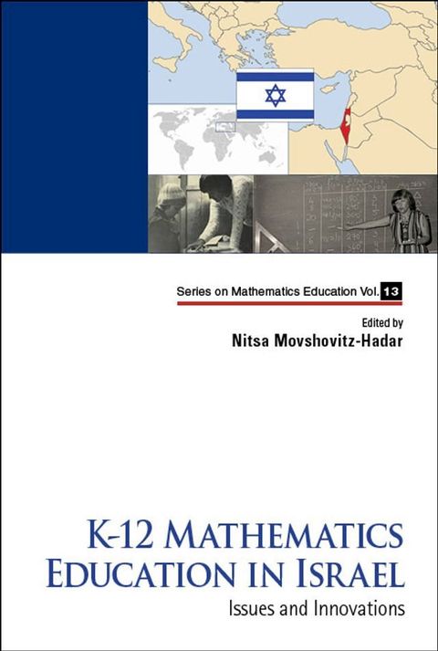 K-12 Mathematics Education In Israel: Issues And Innovations(Kobo/電子書)