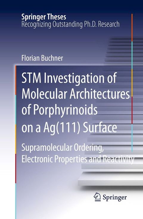 STM Investigation of Molecular Architectures of Porphyrinoids on a Ag(111) Surface(Kobo/電子書)