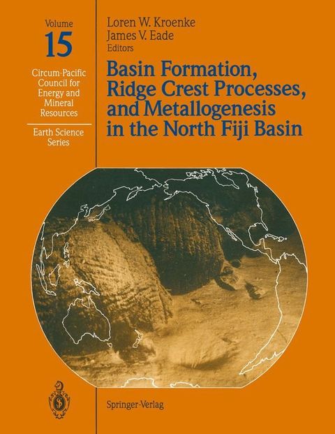 Basin Formation, Ridge Crest Processes, and Metallogenesis in the North Fiji Basin(Kobo/電子書)