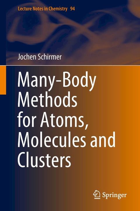 Many-Body Methods for Atoms, Molecules and Clusters(Kobo/電子書)