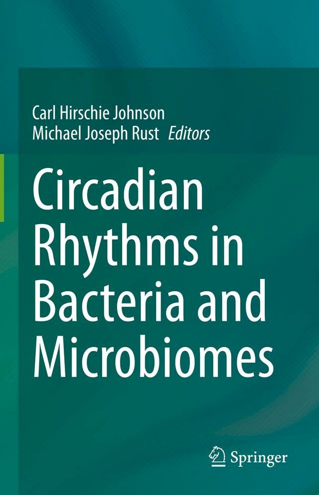  Circadian Rhythms in Bacteria and Microbiomes(Kobo/電子書)