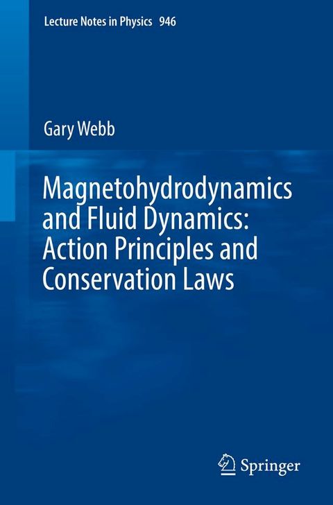 Magnetohydrodynamics and Fluid Dynamics: Action Principles and Conservation Laws(Kobo/電子書)