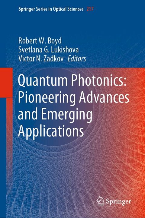 Quantum Photonics: Pioneering Advances and Emerging Applications(Kobo/電子書)