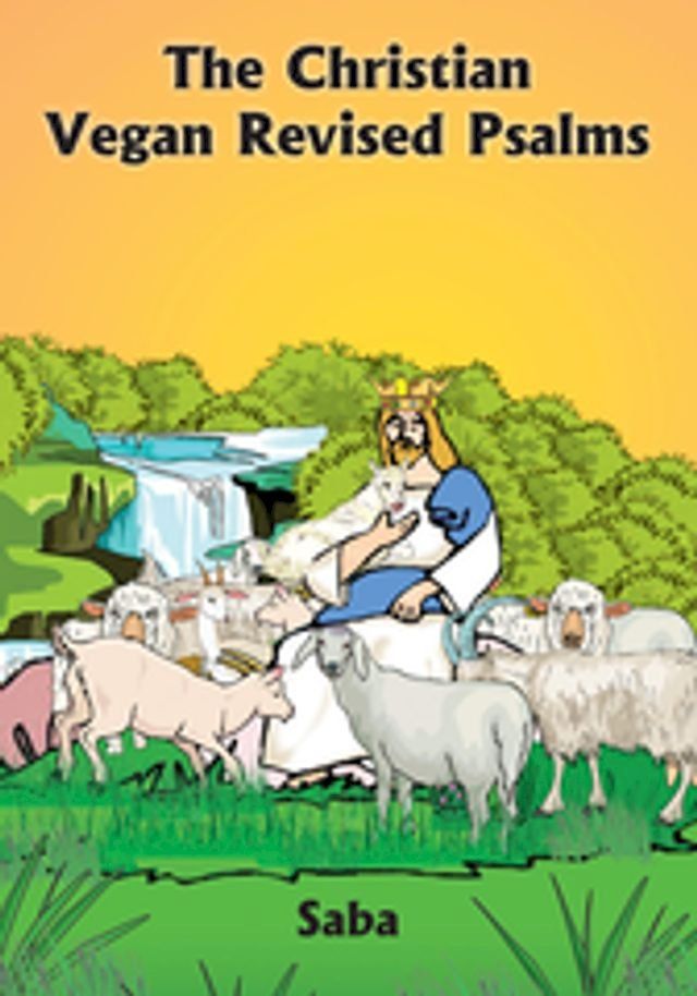  The Christian Vegan Revised Psalms(Kobo/電子書)