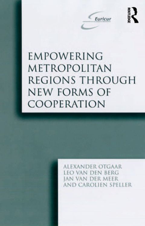 Empowering Metropolitan Regions Through New Forms of Cooperation(Kobo/電子書)