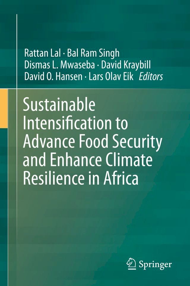  Sustainable Intensification to Advance Food Security and Enhance Climate Resilience in Africa(Kobo/電子書)