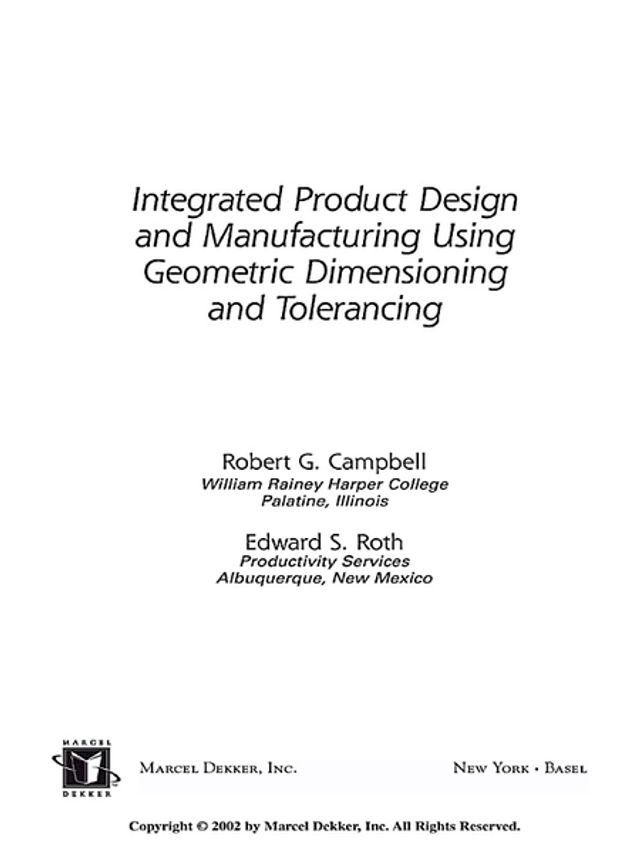  Integrated Product Design and Manufacturing Using Geometric Dimensioning and Tolerancing(Kobo/電子書)