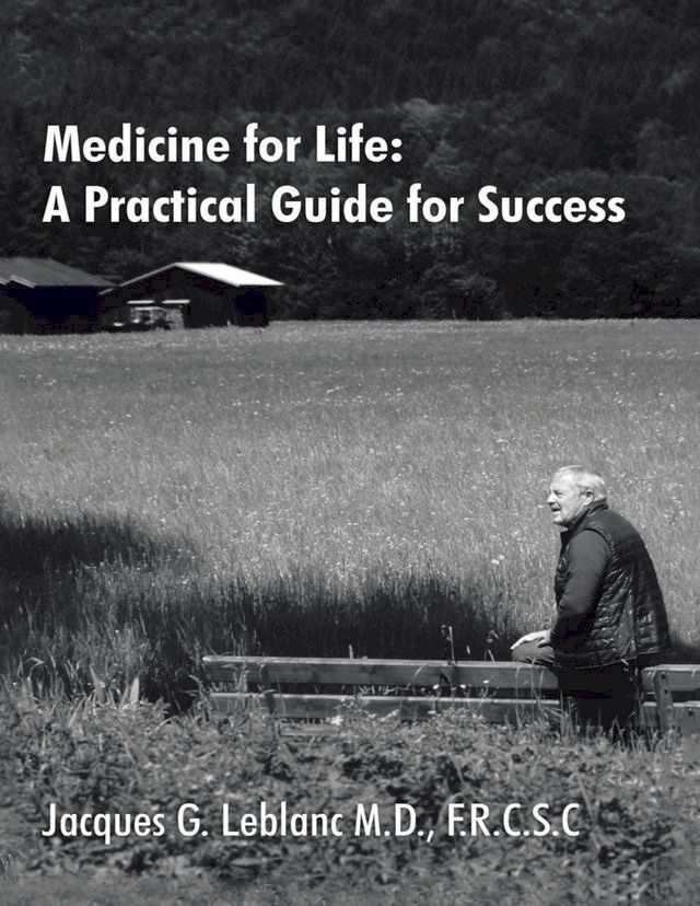  Medicine for Life: A Practical Guide for Success(Kobo/電子書)