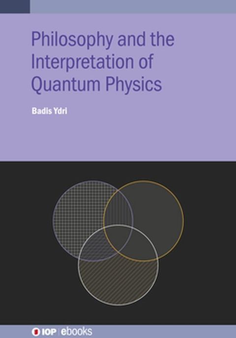 Philosophy and the Interpretation of Quantum Physics(Kobo/電子書)