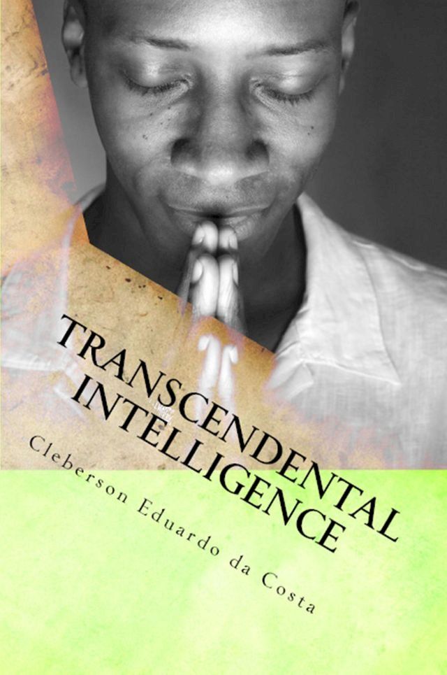  TRANSCENDENTAL INTELLIGENCE(Kobo/電子書)