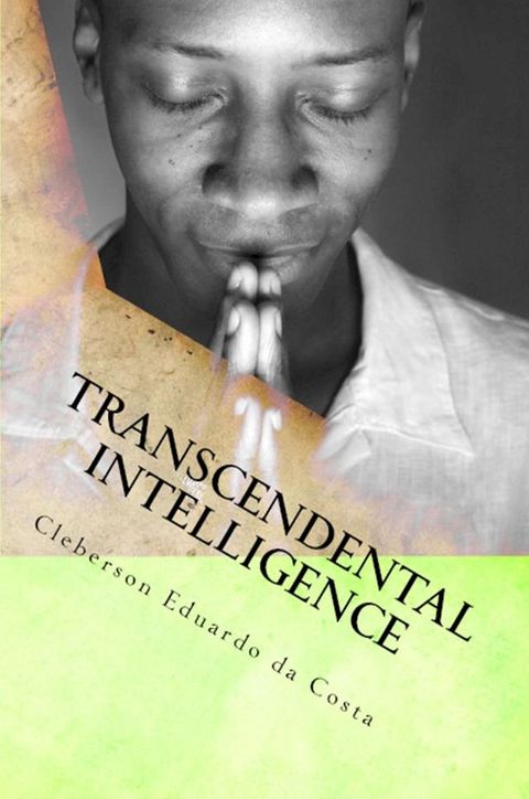 TRANSCENDENTAL INTELLIGENCE(Kobo/電子書)