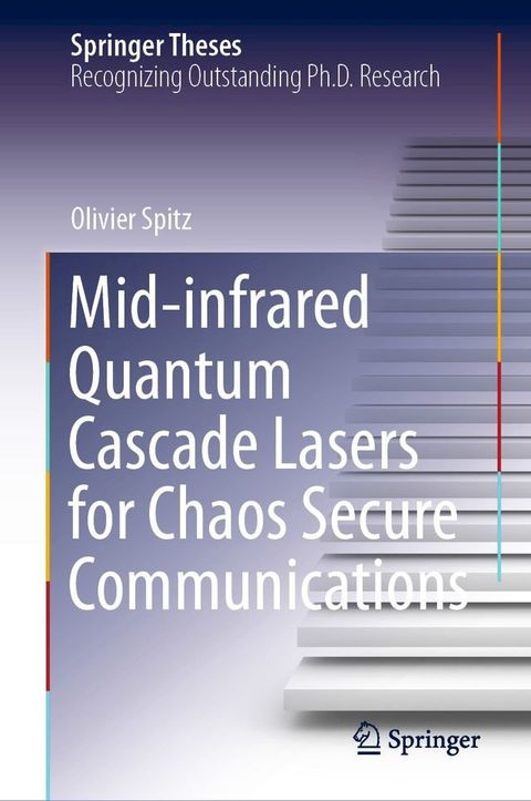 Mid-infrared Quantum Cascade Lasers for Chaos Secure Communications(Kobo/電子書)