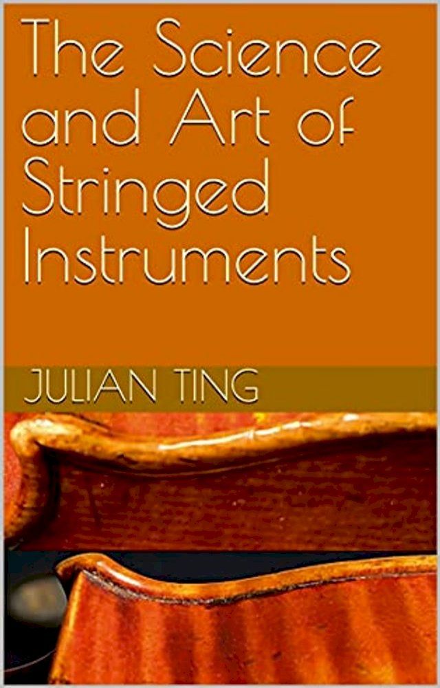  The Science and Art of Stringed Instruments(Kobo/電子書)