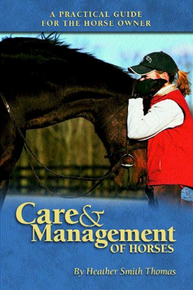  Care and Management of Horses(Kobo/電子書)