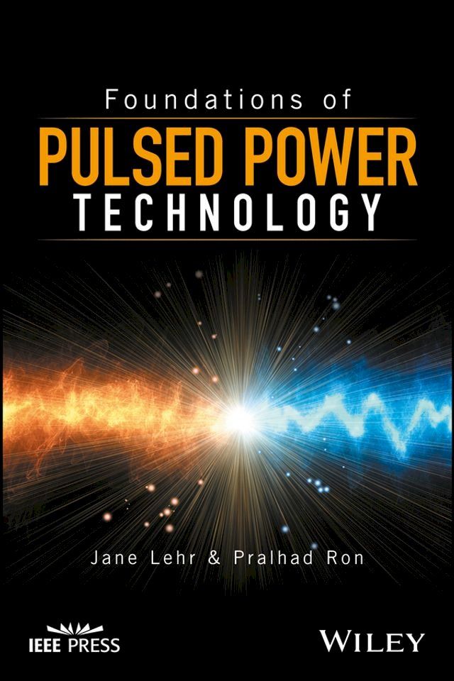  Foundations of Pulsed Power Technology(Kobo/電子書)