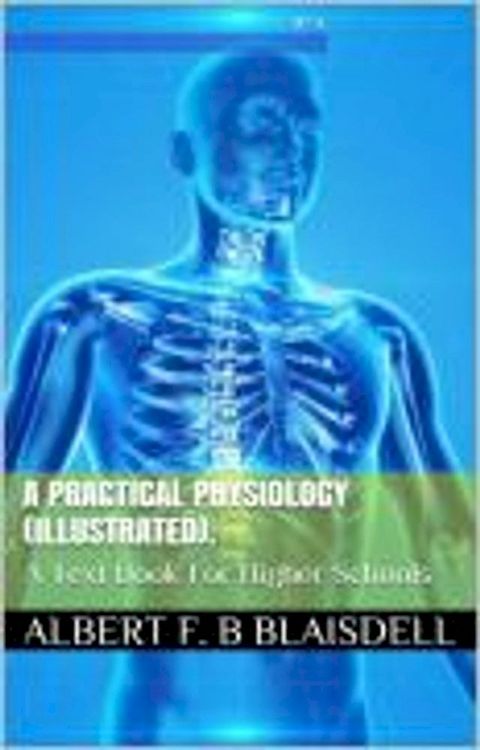 A Practical Physiology:(Kobo/電子書)