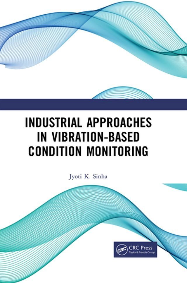  Industrial Approaches in Vibration-Based Condition Monitoring(Kobo/電子書)