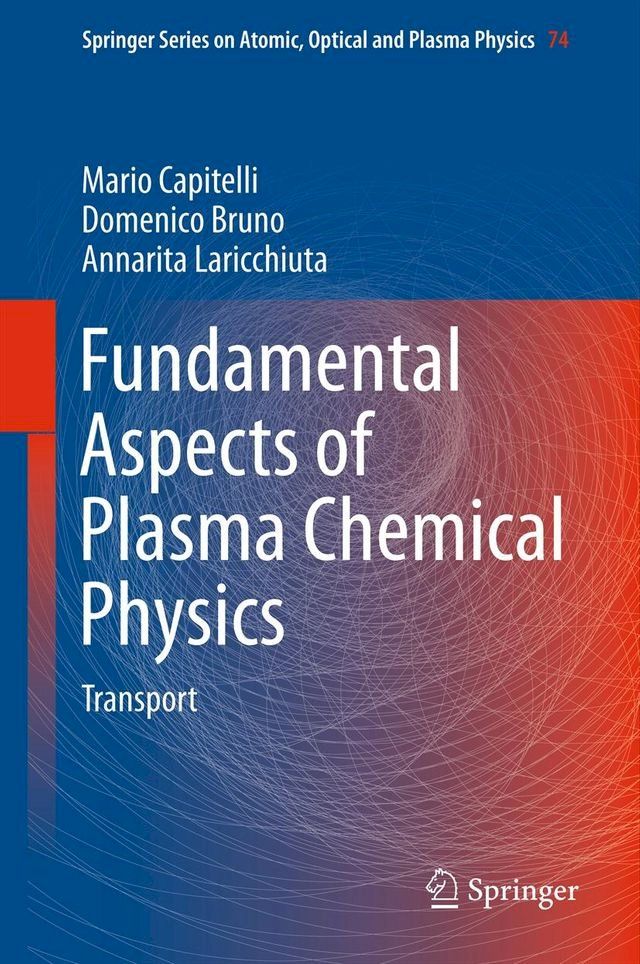  Fundamental Aspects of Plasma Chemical Physics(Kobo/電子書)