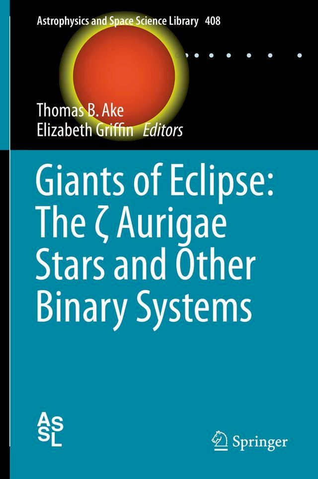  Giants of Eclipse: The ζ Aurigae Stars and Other Binary Systems(Kobo/電子書)