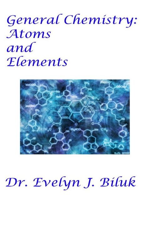 General Chemistry: Atoms and Elements(Kobo/電子書)