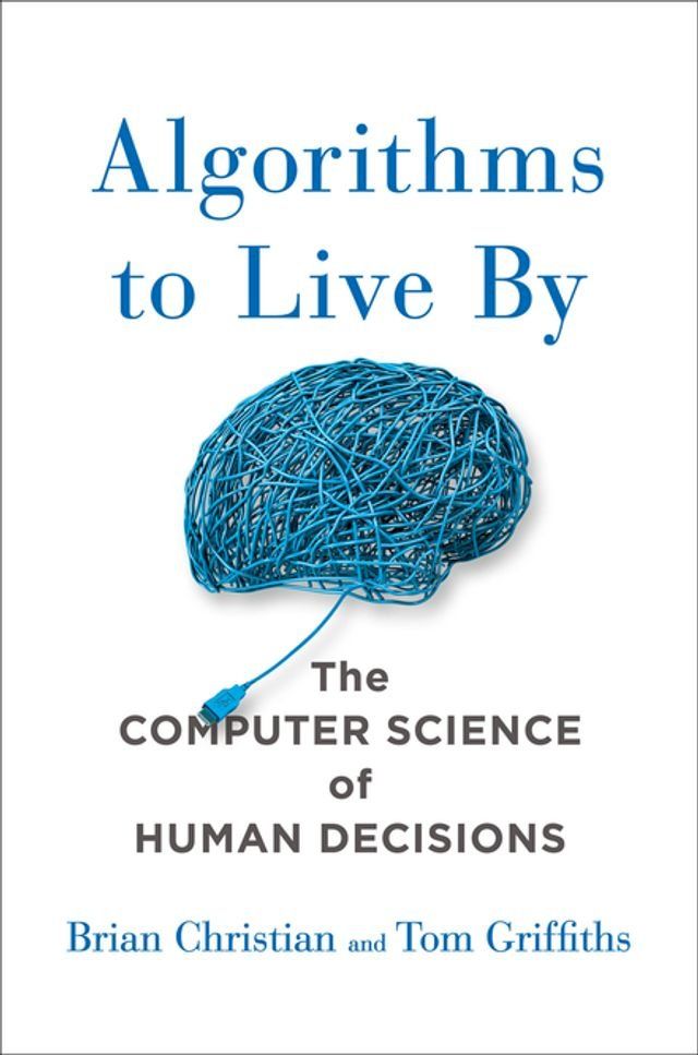  Algorithms to Live By(Kobo/電子書)