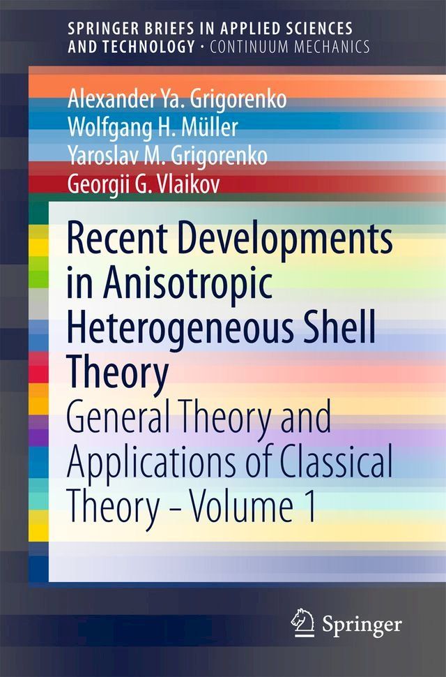  Recent Developments in Anisotropic Heterogeneous Shell Theory(Kobo/電子書)