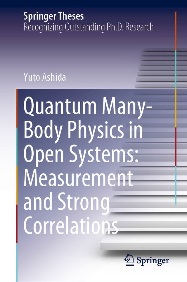  Quantum Many-Body Physics in Open Systems: Measurement and Strong Correlations(Kobo/電子書)