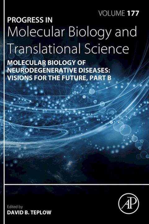 Molecular Biology of Neurodegenerative Diseases: Visions for the Future - Part B(Kobo/電子書)