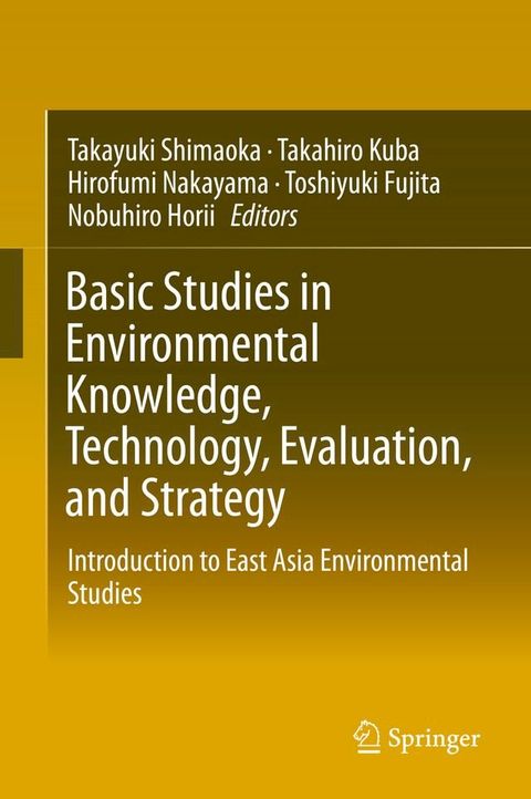 Basic Studies in Environmental Knowledge, Technology, Evaluation, and Strategy(Kobo/電子書)