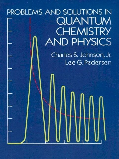 Problems and Solutions in Quantum Chemistry and Physics(Kobo/電子書)