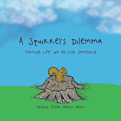 A Squirrel’S Dilemma(Kobo/電子書)