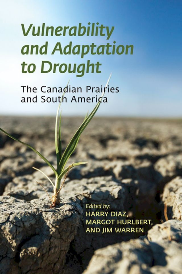  Vulnerability and Adaptation to Drought on the Canadian Prairies(Kobo/電子書)