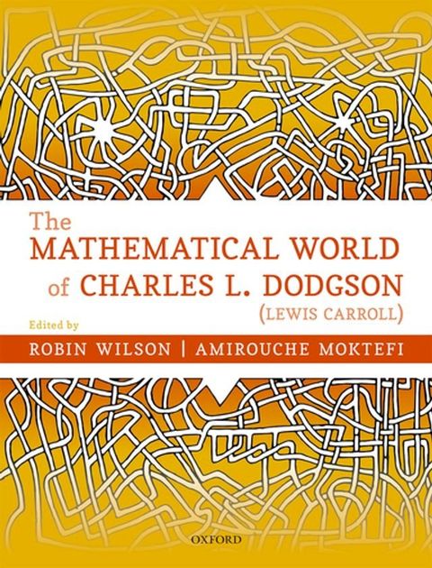 The Mathematical World of Charles L. Dodgson (Lewis Carroll)(Kobo/電子書)