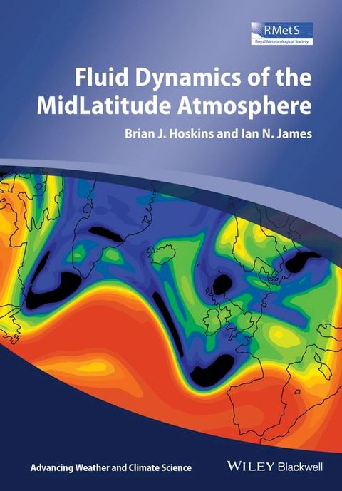 Fluid Dynamics of the Mid-Latitude Atmosphere(Kobo/電子書)