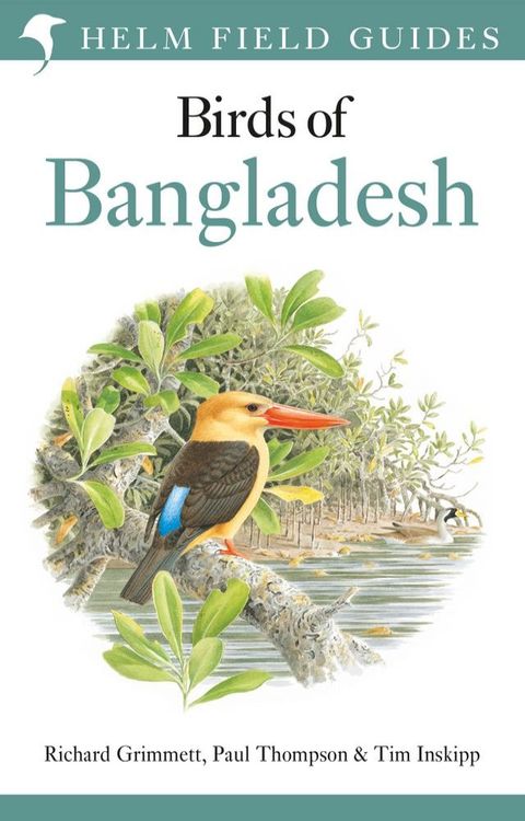 Field Guide to the Birds of Bangladesh(Kobo/電子書)