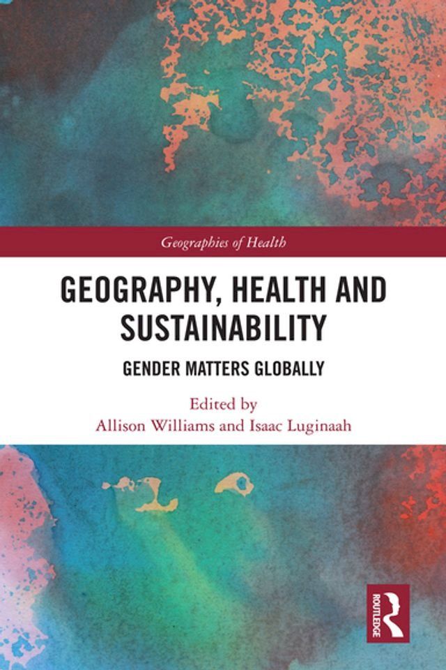  Geography, Health and Sustainability(Kobo/電子書)