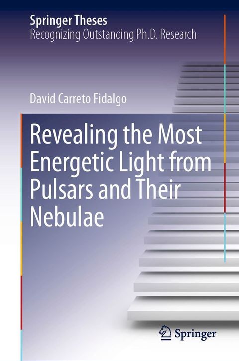 Revealing the Most Energetic Light from Pulsars and Their Nebulae(Kobo/電子書)