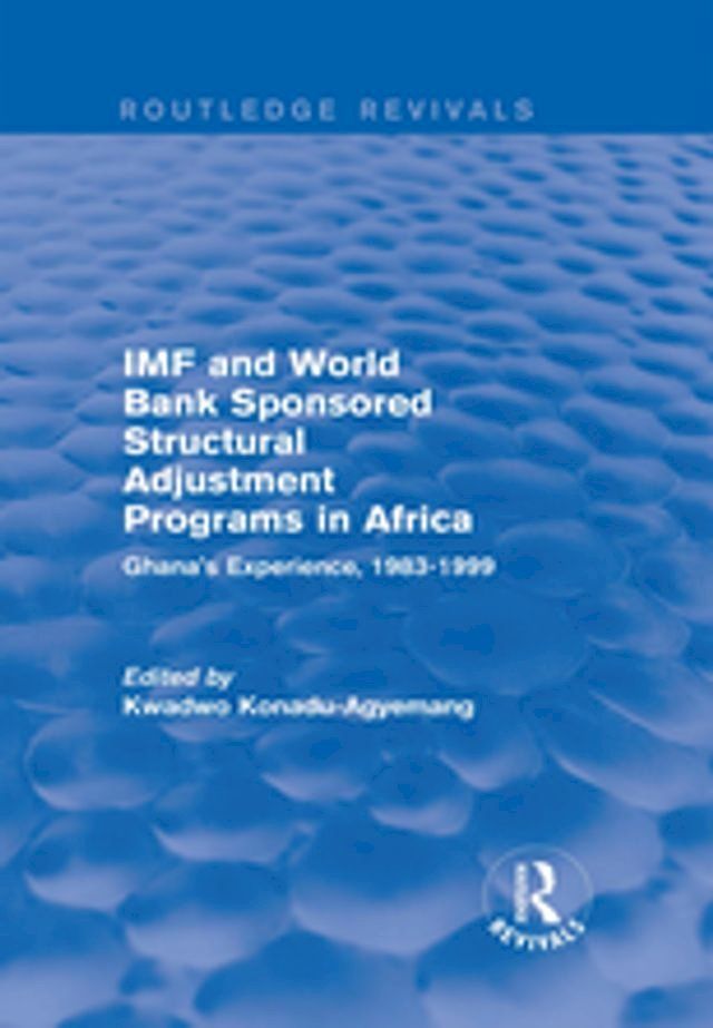  IMF and World Bank Sponsored Structural Adjustment Programs in Africa(Kobo/電子書)