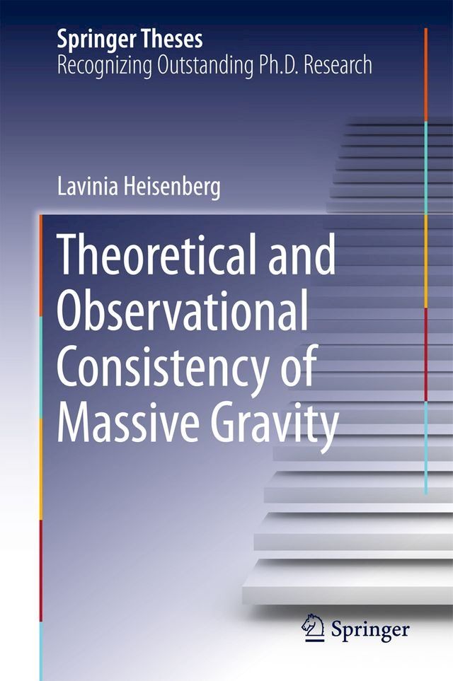  Theoretical and Observational Consistency of Massive Gravity(Kobo/電子書)