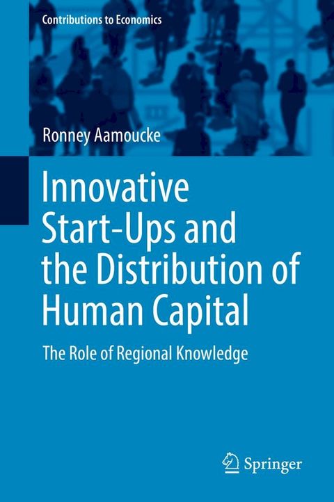 Innovative Start-Ups and the Distribution of Human Capital(Kobo/電子書)