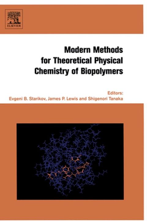 Modern Methods for Theoretical Physical Chemistry of Biopolymers(Kobo/電子書)