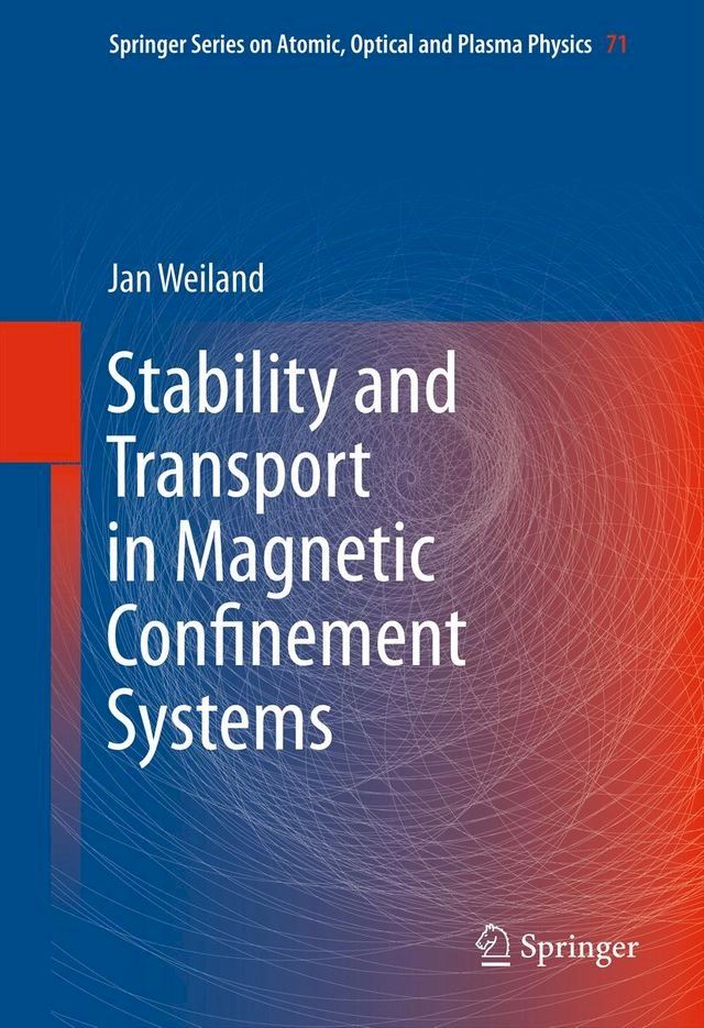  Stability and Transport in Magnetic Confinement Systems(Kobo/電子書)