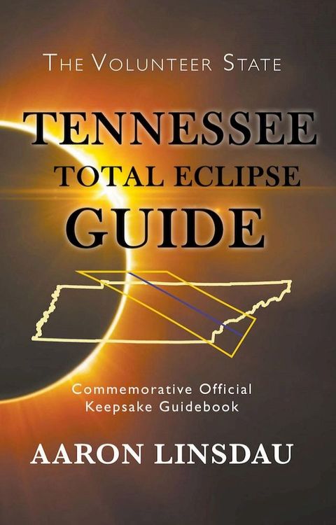 Tennessee Total Eclipse Guide(Kobo/電子書)