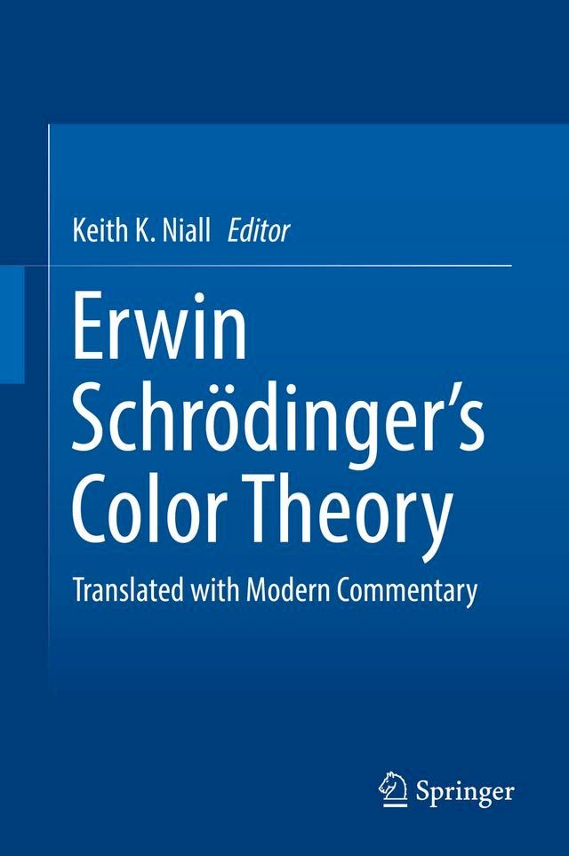  Erwin Schr&ouml;dinger's Color Theory(Kobo/電子書)