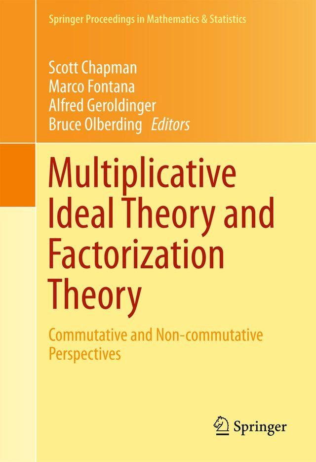  Multiplicative Ideal Theory and Factorization Theory(Kobo/電子書)