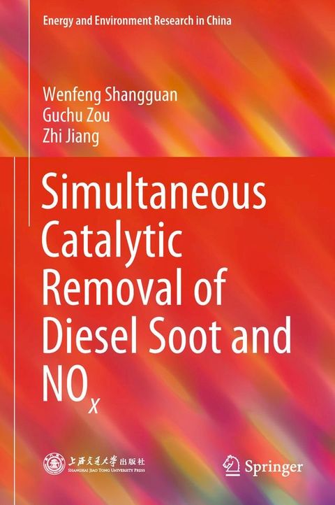 Simultaneous Catalytic Removal of Diesel Soot and NOx(Kobo/電子書)