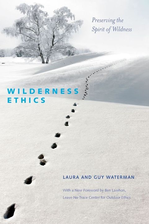 Wilderness Ethics: Preserving the Spirit of Wildness(Kobo/電子書)